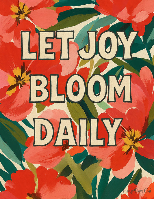 Let Joy Bloom Daily