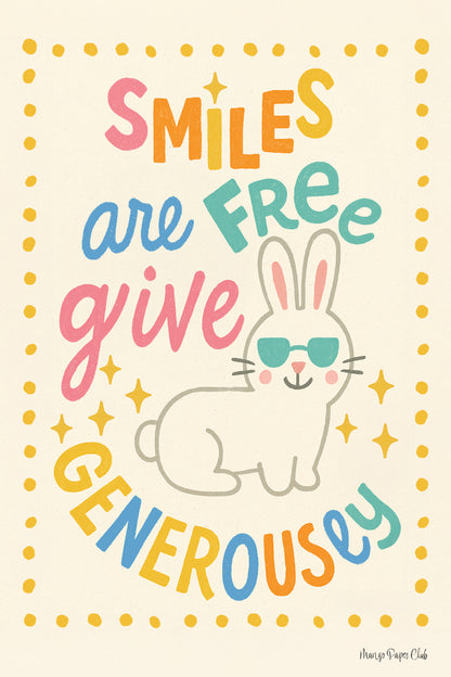 Smiles Are Free, Give Generously
